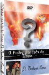 O Poder por trs do Trono - Pastor Benhour Lopes